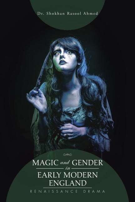 Magic and Gender in Early Modern England: Renaissance Drama