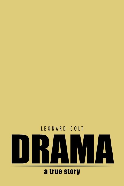 Drama: A True Story