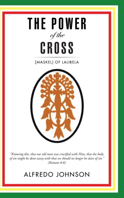 The Power of the Cross: [Maskel] of Lalibela