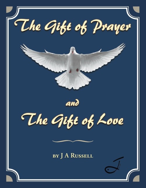The Gift of Prayer and The Gift of Love