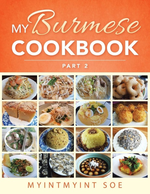 My Burmese Cookbook: Part 2