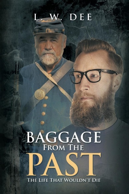 Baggage from the Past: The Life That Wouldnt Die