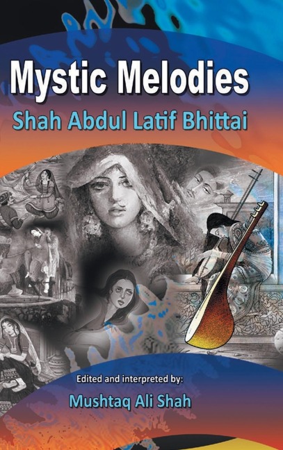 Mystic Melodies: Shah Abdul Latif Bhittai