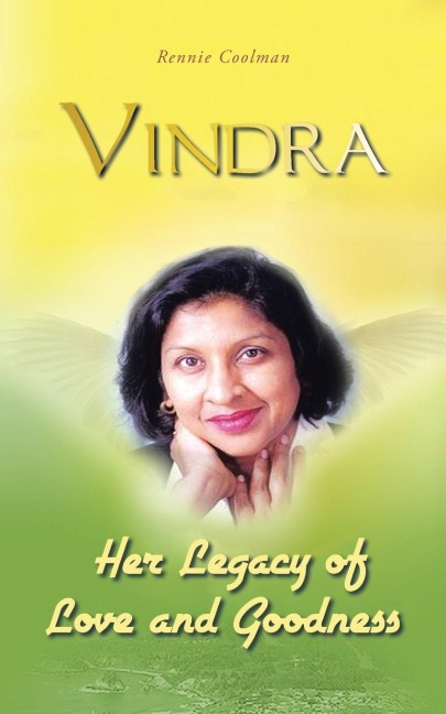 Vindra: Her Legacy of Love and Goodness
