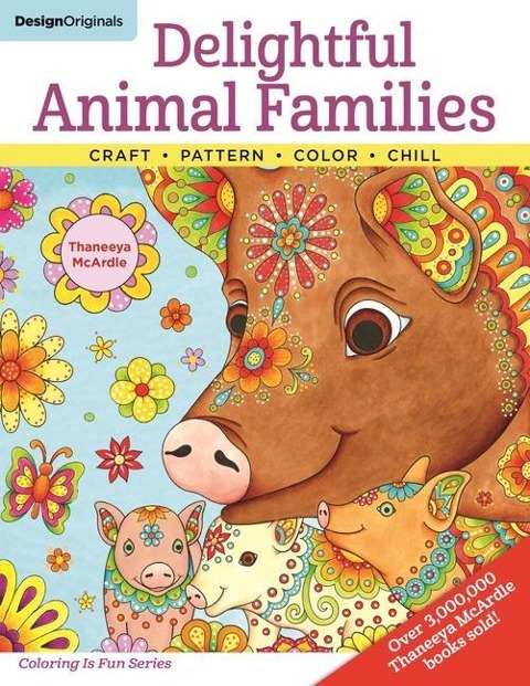 Delightful Animal Families: Craft, Pattern, Color, Chill