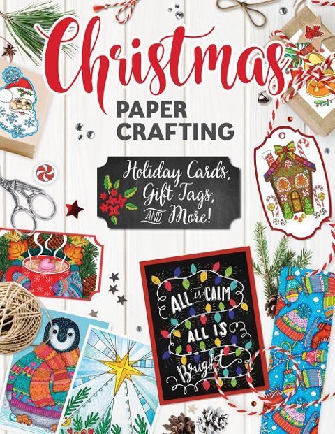 Christmas Papercrafting: Holiday Cards, Gift Tags, and More!