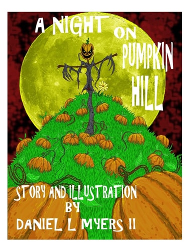A Night on Pumpkin Hill Childrens Book