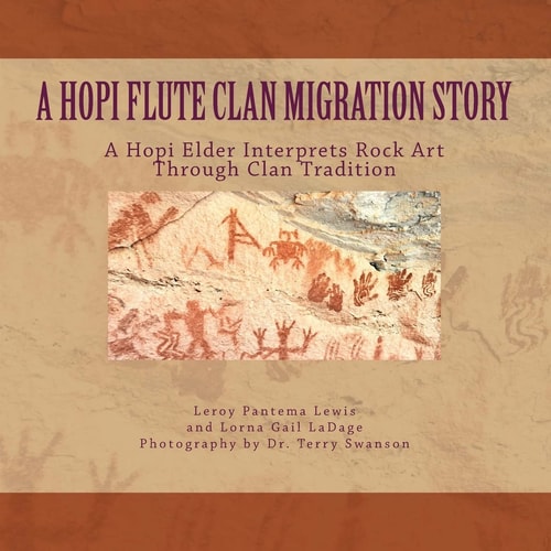 A Hopi Flute Clan Migration Story A Hopi Elder Interprets Rock Art Through Clan Tradition