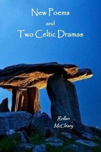 New Poems and Two Celtic Dramas