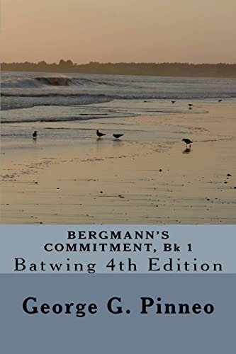 BERGMANN's COMMITMENT, Bk 1 Batwing