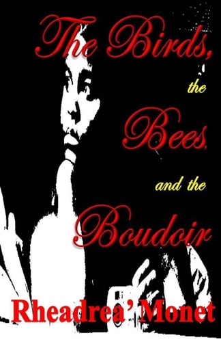 The Birds, the Bees, and the Boudoir