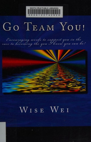 Go Team You! Encouraging Words to Support You on the Race to Becoming the You I Know You Can Be!