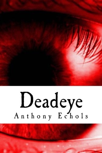 Deadeye Vol. 1