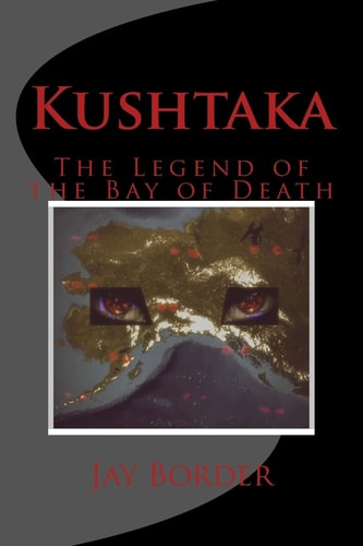 Kushtaka The Legend of the Bay of Death
