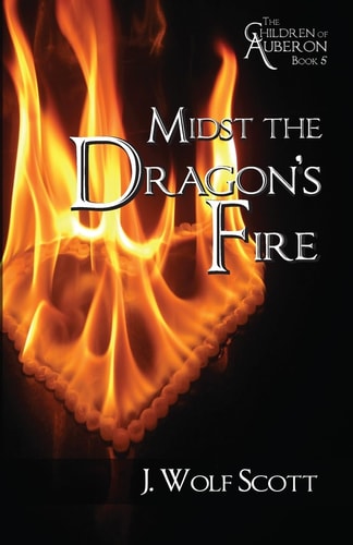 Midst the Dragon's Fire