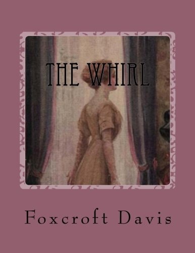 The Whirl A Romance of Washington Society
