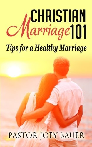 Christian Marriage 101 Tips for a Healthy Marriage