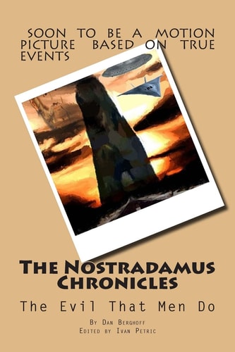 The Nostradamus Chronicles The Evil That Men Do