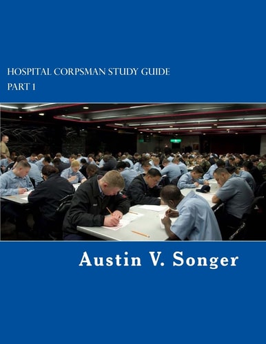 Hospital Corpsman Study Guide Part 1