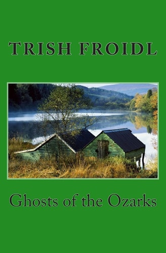 Ghosts of the Ozarks