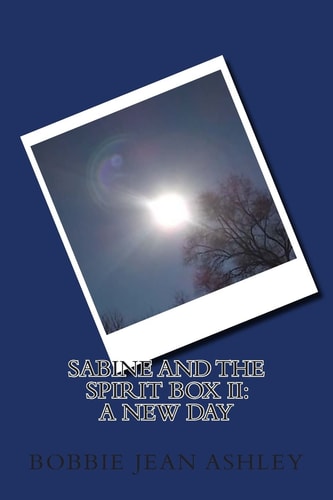Sabine and The Spirit Box II A New Day