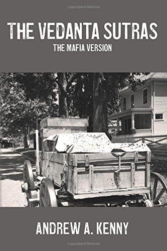 The Vedanta Sutras The Mafia Version