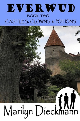 Everwud Book Two Castles, Clowns and Potions
