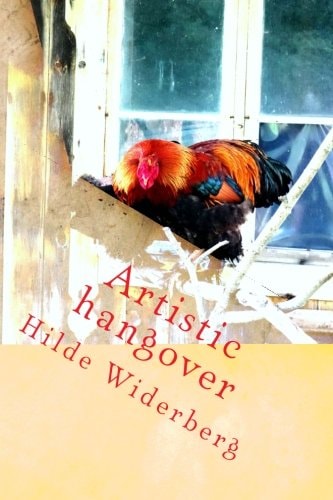 Artistic Hangover In the Old Henhouse