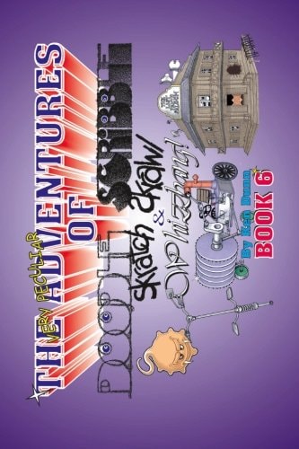 The Very Peculiar Adventures of Doodle, Scribble, Scratch, Scrawl and Whizzbang