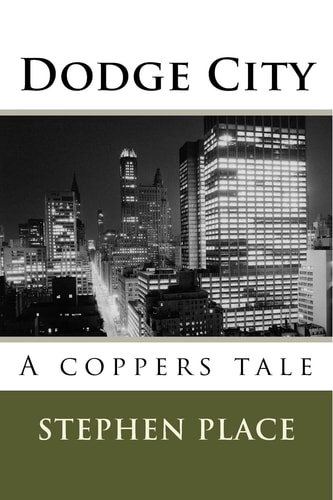 Dodge City A Coppers Tale