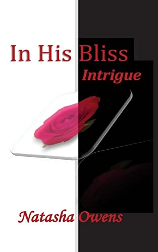 In His Bliss Intrigue