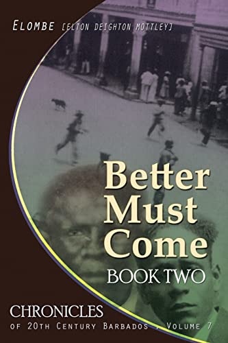 Better Must Come Book Two