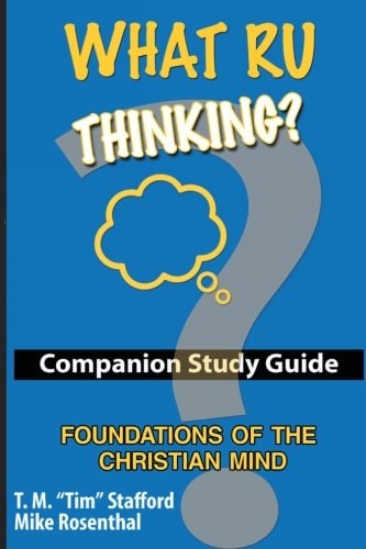 What Ru Thinking Foundations of the Christian Mind Study Guide