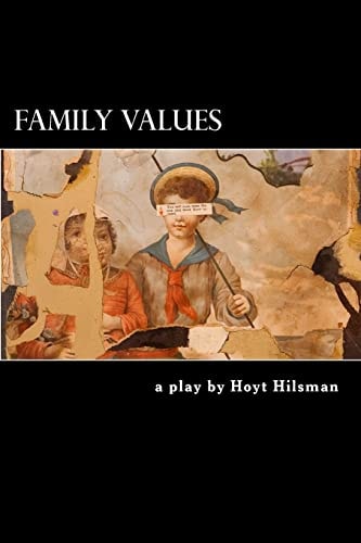 Family Values A Play By