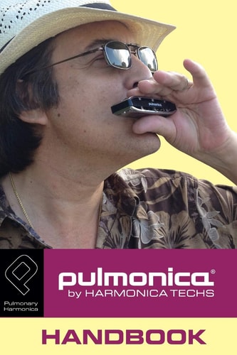 Pulmonica Handbook About the Pulmonica Pulmonary Harmonica