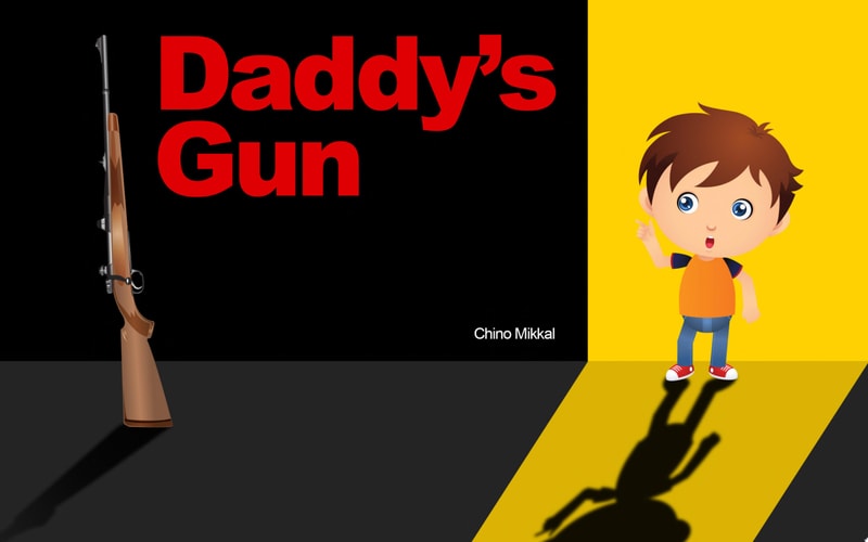Daddy's Gun Children's Book