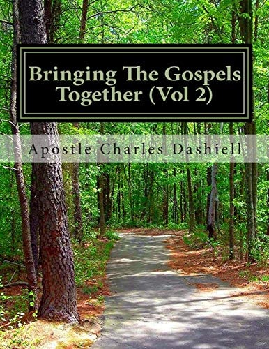 Bringing the Gospels Together (Vol 2) Bringing the Gospels Together