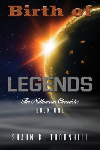 Birth of Legends The Nathmaria Chronicles Book One