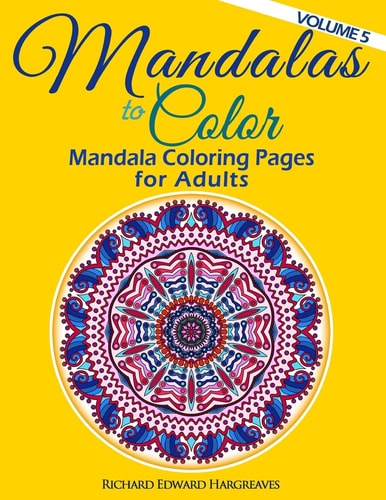 Mandalas to Color - Mandala Coloring Pages for Adults