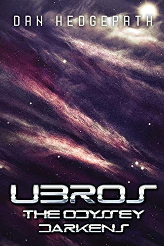 Ubros - The Odyssey Darkens A Journey Through The Cosmos On A Mission From God