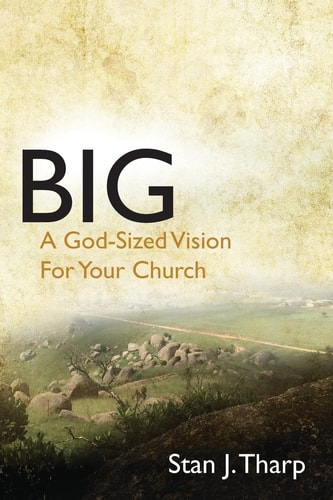 Big A "God-Sized Vision" for Your Church
