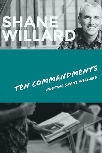 Ten Commandments - Foundations for Success Hosting Shane Willard