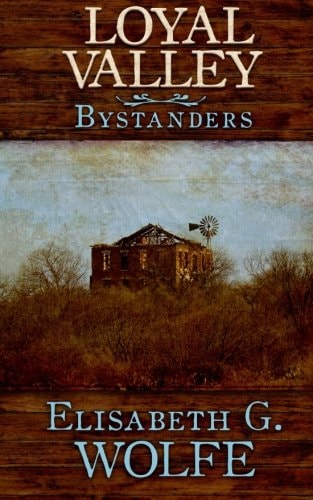 Loyal Valley Bystanders