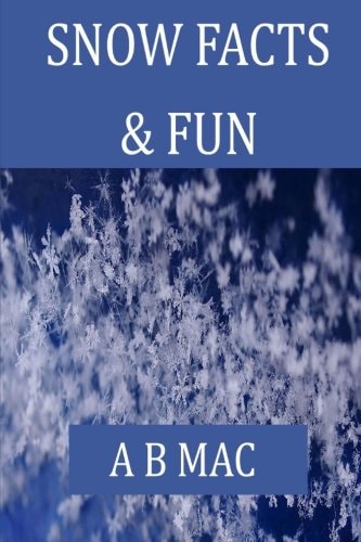 Snow Facts and Fun