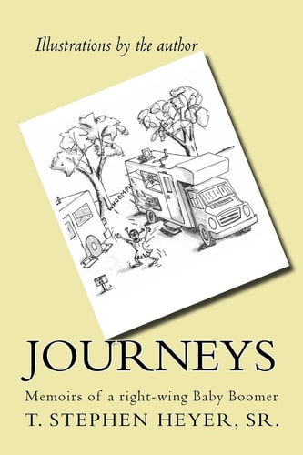 Journeys Memoirs of a Right-Wing Baby Boomer
