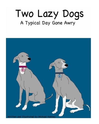 Two Lazy Dogs A Typical Day Gone Awry