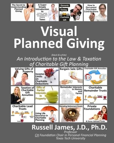 Visual Planned Giving (black and White) An Introduction to the Law and Taxation of Charitable Gift Planning
