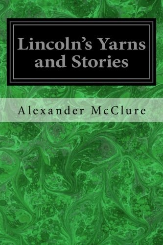 Lincoln's Yarns and Stories