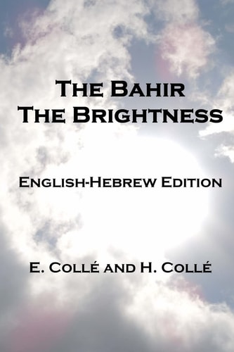 The Bahir the Brightness English-Hebrew Edition