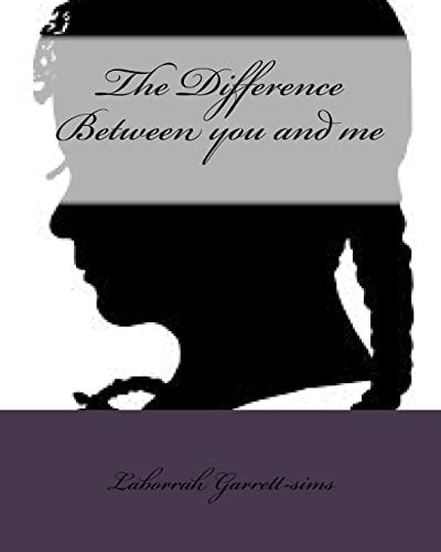 The Difference Between You and Me